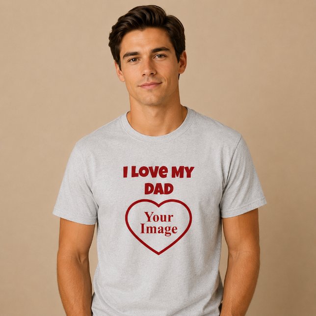 Camiseta Eu Amo a Foto do Meu Pai (Criador carregado)