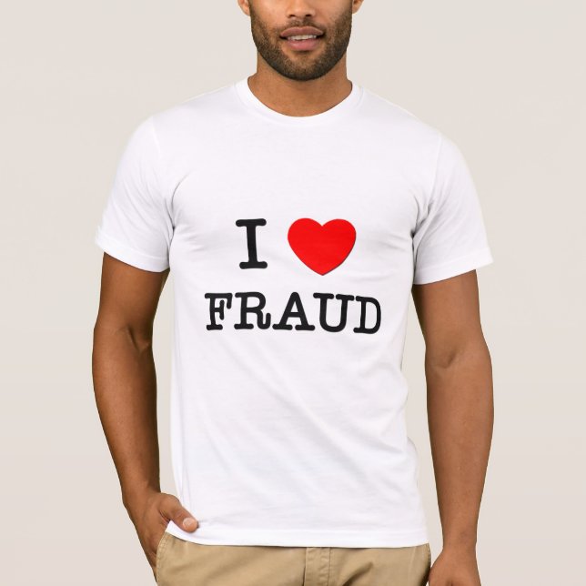 Camiseta Eu amo a fraude (Frente)