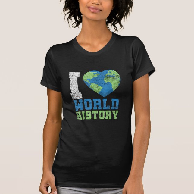 Camiseta Eu amo a história mundial (Frente)