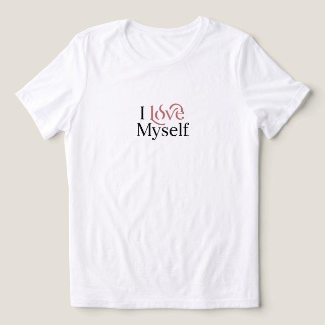 Camiseta Eu amo a mim mesmo. (Design frontal)