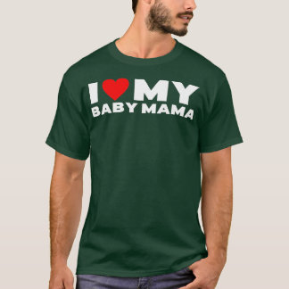 Camiseta Eu Amo A Minha Bebê Mãe Engraçada Mamãe