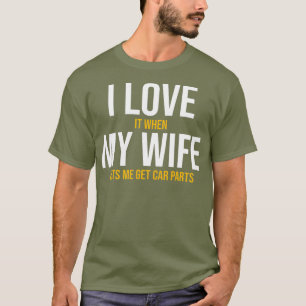 Camiseta Eu Amo A Minha Esposa Peças De Carro Mecânica Au