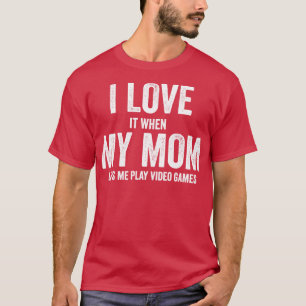 Camiseta Eu amo a minha mãe T Shirt videos games sarcástica