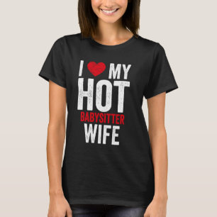 Camiseta Eu Amo A Minha Mulher De Babá Quente