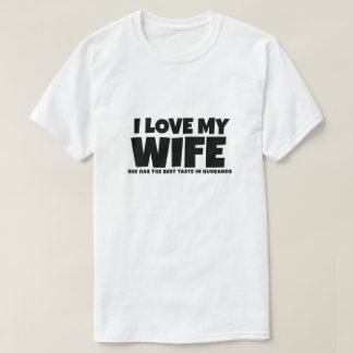 Camiseta Eu amo a minha mulher. Ela tem melhor gosto em mar