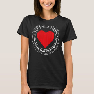 Camiseta Eu Amo A Minha Namorado, Então Por Favor Fique Lon