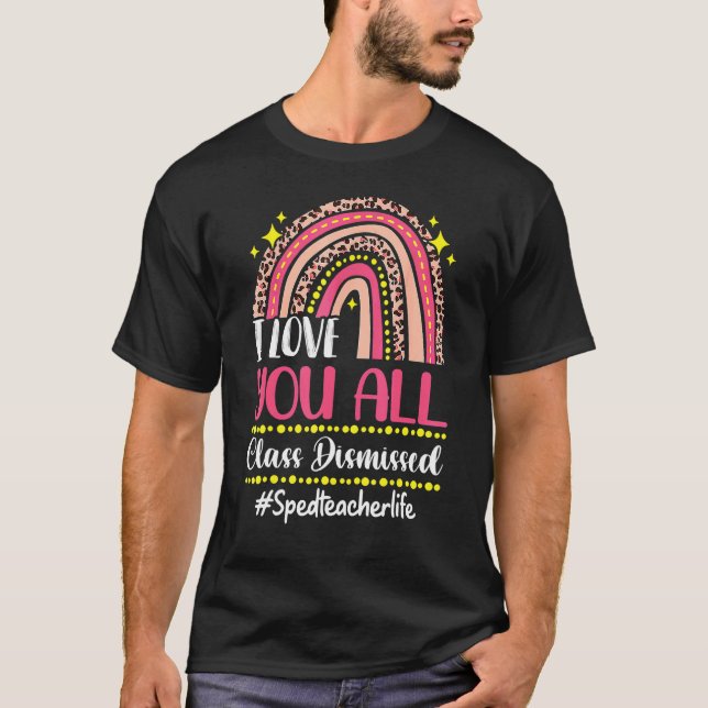 Camiseta Eu Amo A Sua Classe Professora Dispensada No Dia P (Frente)