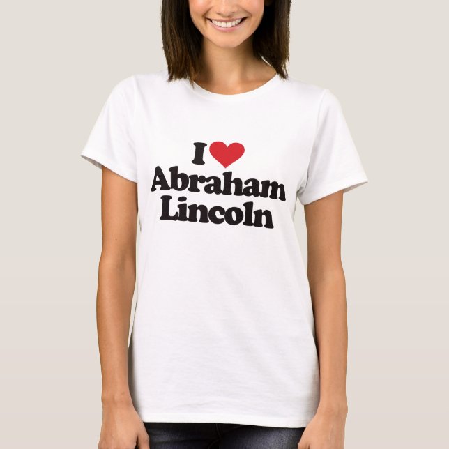 Camiseta Eu amo Abraham Lincoln (Frente)