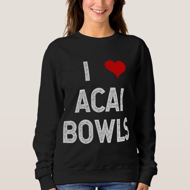Camiseta Eu Amo Acai Bowls Fruta Dessert Vegan Foodie Engra (Frente)