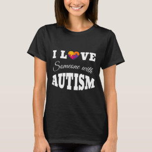 Camiseta Eu Amo Alguém Com Autismo