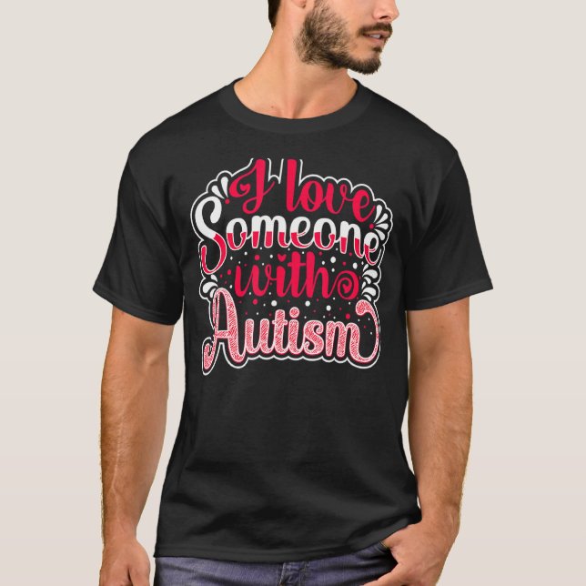 Camiseta Eu Amo Alguém Com Autismo 1 (Frente)
