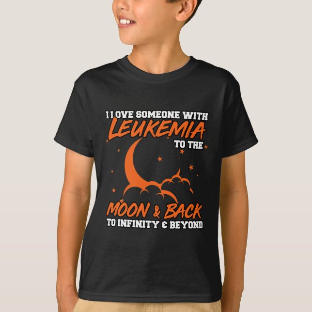 Camiseta Eu Amo Alguém Com Leucemia À Lua. Leucemia (Frente)