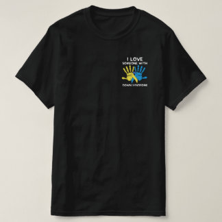 Camiseta Eu Amo Alguém Com O Amor Da Síndrome De Down