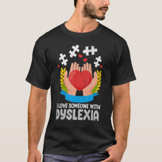 Camiseta Eu Amo Alguém Com Sensibilização Dislexia Gráfico