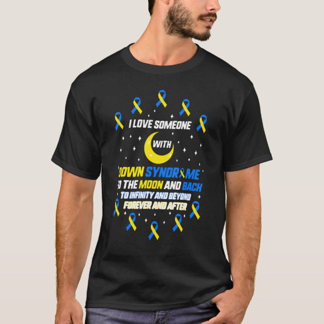 Camiseta Eu Amo Alguém Com Síndrome De Baixo, Sensibilizaçã (Frente)