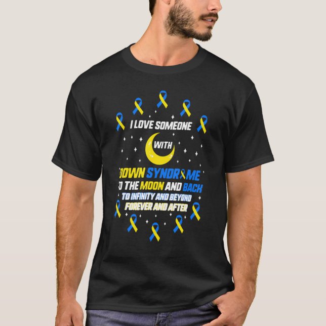 Camiseta Eu Amo Alguém Com Síndrome De Baixo, Sensibilizaçã (Frente)