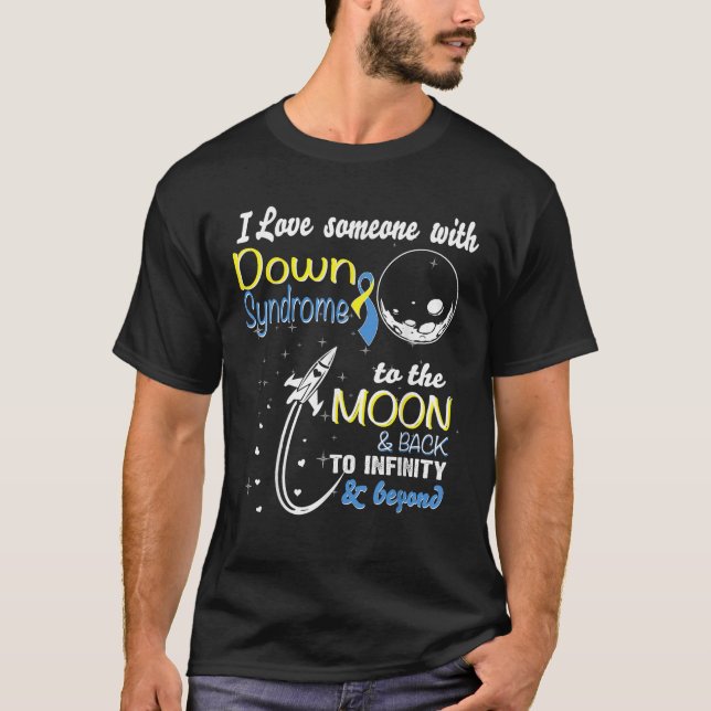 Camiseta Eu amo alguém com síndrome de Down para a lua e (Frente)