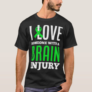 Camiseta Eu Amo Alguém Com Uma Lesão Cerebral Traumática.