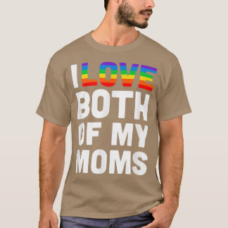 Camiseta Eu Amo Ambos Os Meus Mães Orgulho gay LGBTQ Iguald