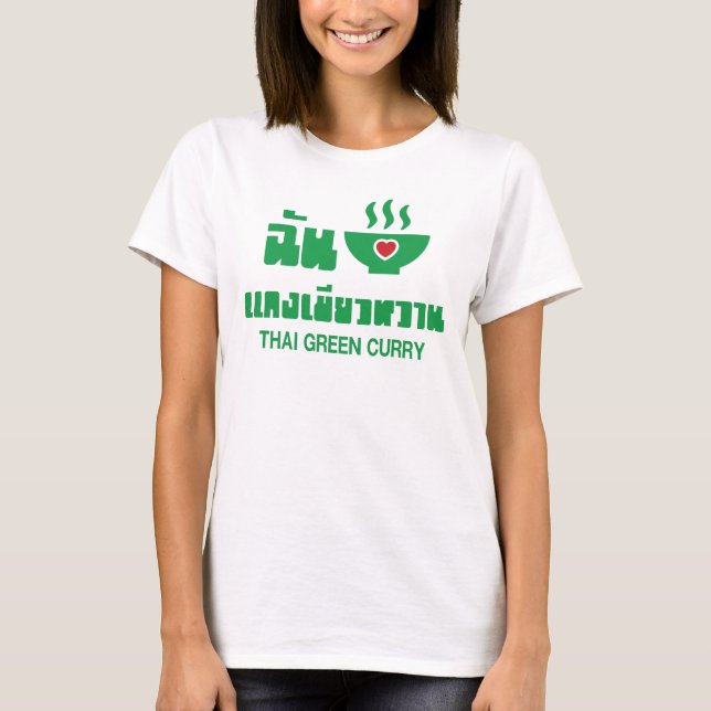 Camiseta Eu Amo (Amo) Curry Verde Tailandês (Frente)