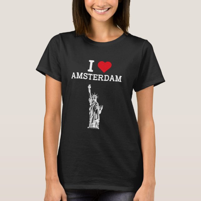 Camiseta Eu Amo Amsterdã Estátua da Liberdade Piada Prática (Frente)
