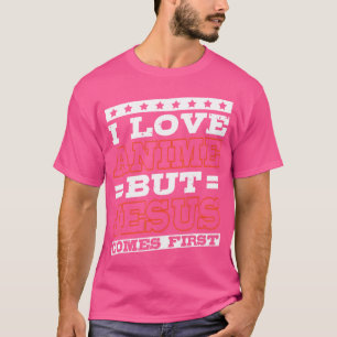 Camiseta Eu Amo Anime Mas Jesus Vem Primeiro Otaku Manga Co
