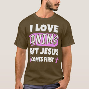Camiseta Eu Amo Anime Mas Jesus Vem Primeiro Premium 