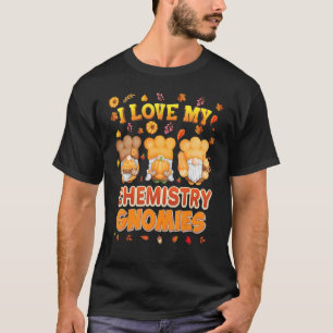 Camiseta Eu Amo As Minhas Gnomias De Química Graças