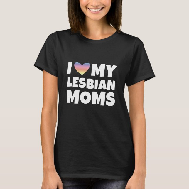 Camiseta Eu Amo As Minhas Mães Lésbicas (Frente)