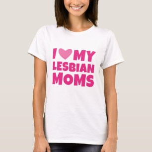 Camiseta Eu Amo As Minhas Mães Lésbicas