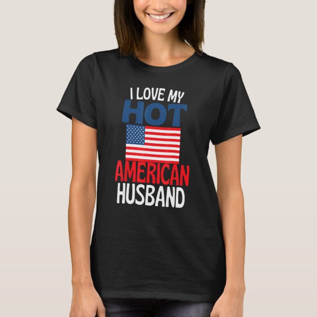 Camiseta Eu Amo As Minhas Relações Com A América Do Marido  (Frente)