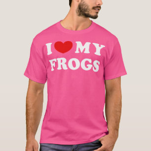 Camiseta Eu Amo As Minhas Sapos Eu Corto As Minhas Sapos