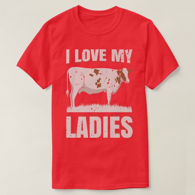 Camiseta Eu Amo As Minhas Senhoras, Dairy Cow Farmer Gift (Frente do Design)