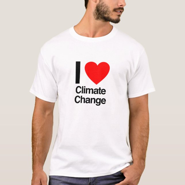 Camiseta eu amo as mudanças climáticas (Frente)
