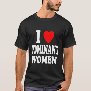Camiseta Eu Amo As Mulheres Dominantes Forte Sub Independen