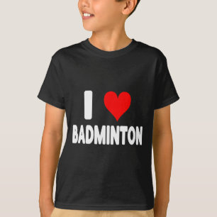 Camiseta Eu Amo Badminton - Coração Fofo Esportes Divertido