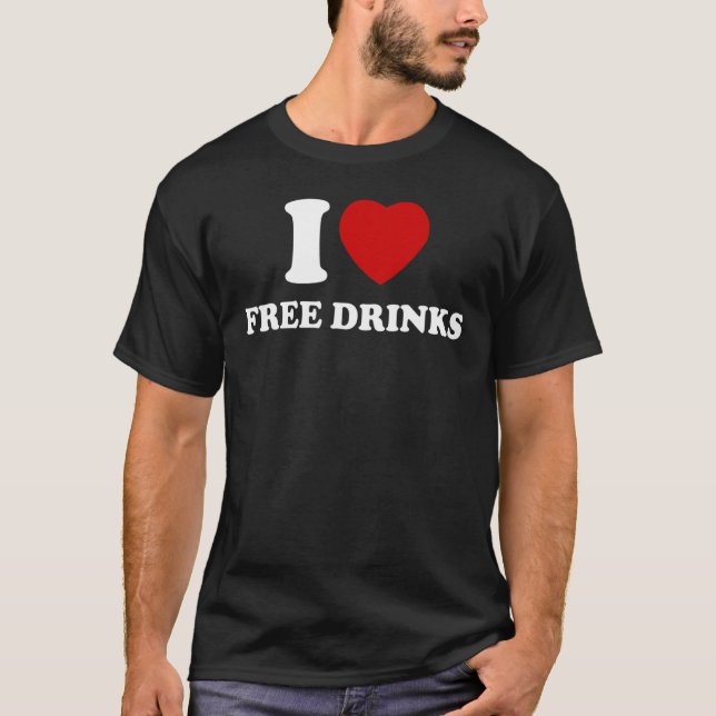 Camiseta Eu Amo Bebidas Gratuitas Pun Innuendo Bebendo Vint (Frente)