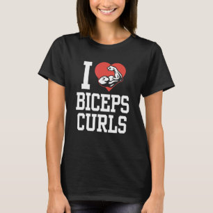 Camiseta Eu Amo Biceps Curls Curl Sayings Workout Muscle