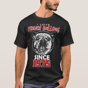 Camiseta Eu amo bulldog francês desde 1975