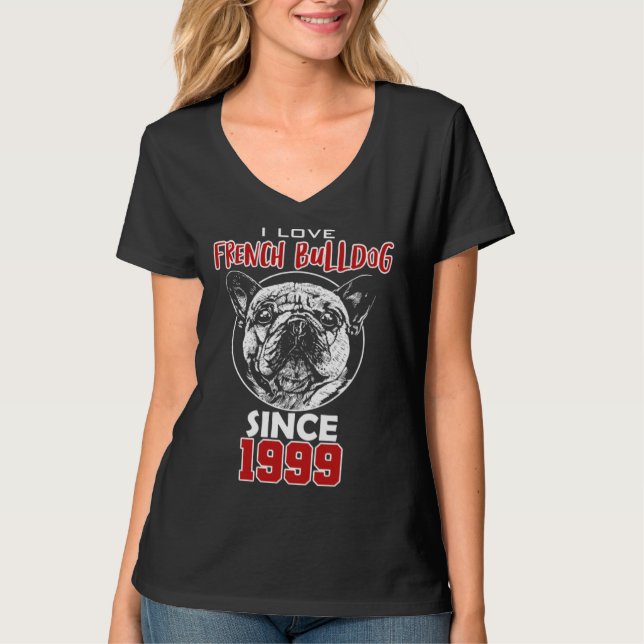 Camiseta Eu amo bulldog francês desde 1999 (Frente)