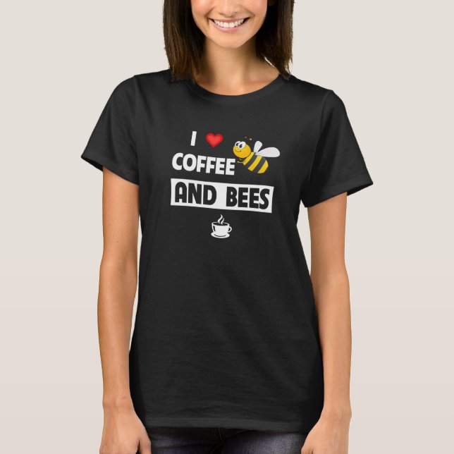 Camiseta Eu Amo Café e Abelhas  Caneca de Cafeína Apicultor (Frente)