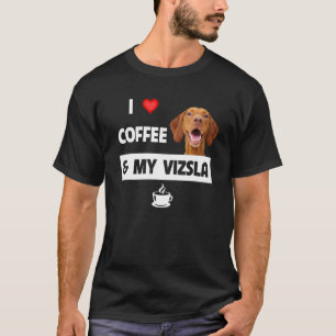 Camiseta Eu Amo Café E Meu Vizsla Mãe Pai Salvamento Animal