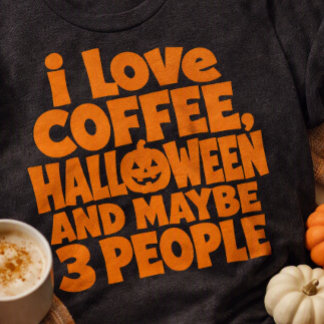 Camiseta Eu Amo Café Halloween E Talvez 3 Pessoas Engraçado