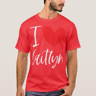 Camiseta Eu Amo Caitlyn Name Personalizado Girl Woman BFF F