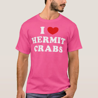 Camiseta Eu Amo Caranguejos-eremita Eu Corto Caranguejos-er