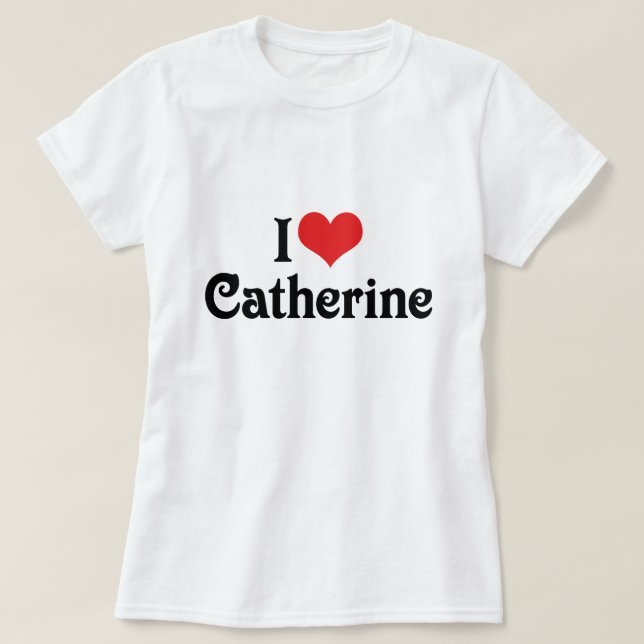 Camiseta Eu Amo Catherine (Frente do Design)