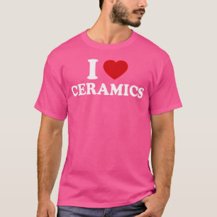 Camiseta Eu Amo Cerâmica