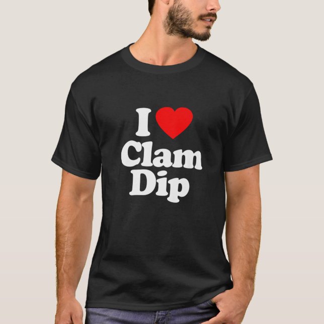 Camiseta Eu Amo Clam Dip Heart Engraçado (Frente)