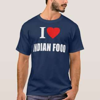 Camiseta Eu Amo Comida E Cozinhar Indianos