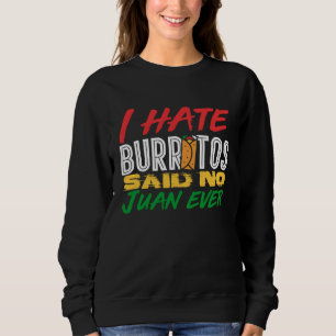 Camiseta Eu Amo Comida Mexicana Eu Odeio Burritos Disse Nen